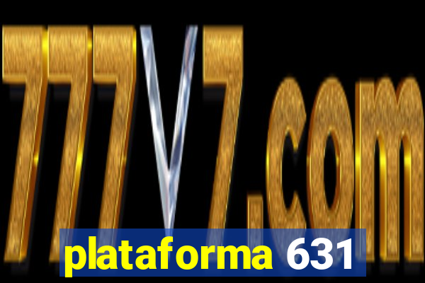 plataforma 631